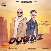 Dubai Sandeep Sukh Mp3 Song Download