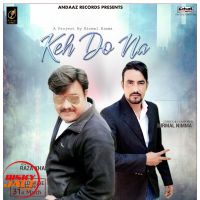 Keh Do Na Raza Khan Mp3 Song Download