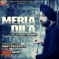 Meria Dila Preet Rai Pasla Mp3 Song Download