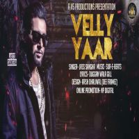 Velly Yaar Jass Sangha Mp3 Song Download