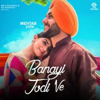 Banayi Jodi Ve Mehtab Virk Mp3 Song Download