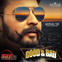 Good & Bad Minal Yb Mp3 Song Download