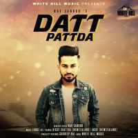 Datt Pattda Nav Sandhu Mp3 Song Download