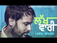 Lakh Waari Amrinder Gill Mp3 Song Download