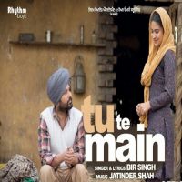 Tu Te Main (Golak Bugni Bank Te Batua) Bir Singh Mp3 Song Download