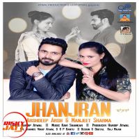 Jhanjran Arshdeep Arsh, Manjeet Sharma Mp3 Song Download