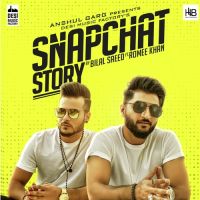 Snapchat Story Bilal Saeed Mp3 Song Download