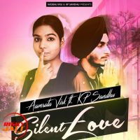 Silent Love Aamrata Virk, Kp Sandhu Mp3 Song Download