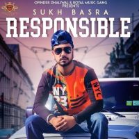 Responsible Sukh Basra Mp3 Song Download