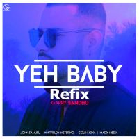 Yeah Baby Refix Garry Sandhu Mp3 Song Download