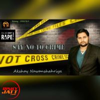 Say No To Crime Akshay Nawanshahriya Mp3 Song Download