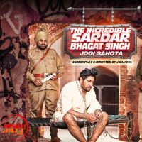 The Incredible Sardar Bhagat Singh Jogi Sahota Mp3 Song Download