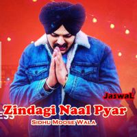 Zindagi Naal Pyar Sidhu Moose Wala Mp3 Song Download