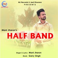 Half Band Mani Jharon Mp3 Song Download