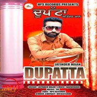 Dupatta Jatinder Maan Mp3 Song Download