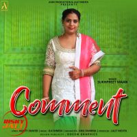 Comment Sukhpreet Maan Mp3 Song Download