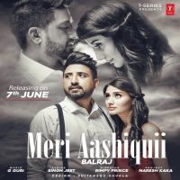 Meri Aashiquii Balraj Mp3 Song Download