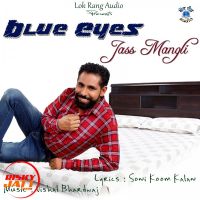 Blue Eyes Jass Mangli Mp3 Song Download