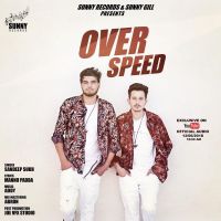 Over Speed Sandeep Sukh Mp3 Song Download