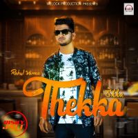 Thekka Rahul Verma Mp3 Song Download