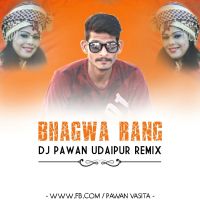 Bhagwa Rang Dhol (Reggaeton Mix) DJ Pawan Udaipur, Pawan Vasita Udaipur Mp3 Song Download