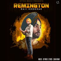 Remington Raji Khokhar Mp3 Song Download