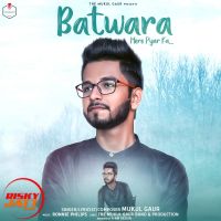 Batwara Mere Pyar Ka Mukul Gaur Mp3 Song Download