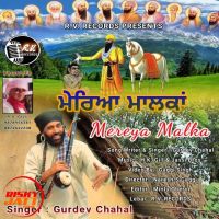 Mereya Malka Gurdev Chahal Mp3 Song Download