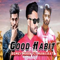 Good Habits Romey Maan Mp3 Song Download