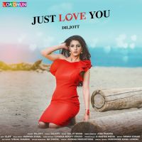 Just Love You Diljott Mp3 Song Download