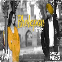 Bholepan (Ashke) Rakesh Maini Mp3 Song Download