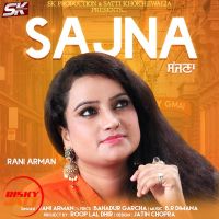 Sajna Rani Arman Mp3 Song Download