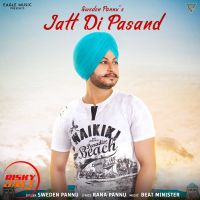 Jatt Di Pasand Sweden Pannu Mp3 Song Download