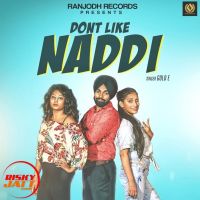 Dont Like Naddi Gold E Mp3 Song Download