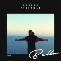 Bella RUGGED Mp3 Song Download