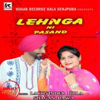 Lahnga Ni Pasand Lakhwinder Billa, Shagan Bawa Mp3 Song Download