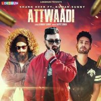 Attwaadi Sharn Heer, Kumar Sunny Mp3 Song Download