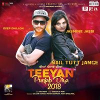 Nail Tutt Jange Jaismeen Jassi, Deep Dhillon Mp3 Song Download