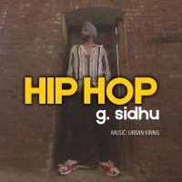 Hip Hop G Sidhu Mp3 Song Download