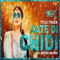 Aate Di Chidi Mankirat Pannu Mp3 Song Download