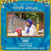 Jodi (Ranjha Refugee) Nachhatar Gill Mp3 Song Download