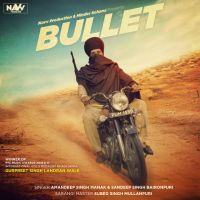 Bullet Gurpreet Singh Landran Wale Mp3 Song Download