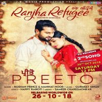 Preeto (Ranjha Refugee) Roshan Prince, Mannat Noor Mp3 Song Download