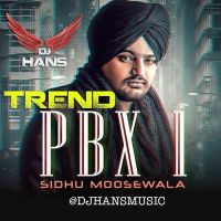 Trend Dhol Mix Dj Hans, Sidhu Moose Wala Mp3 Song Download