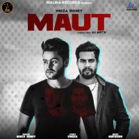 Maut Mirza Honey, Singga Mp3 Song Download