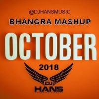 October 2018 Bhangra Mashup Dj Hans Mp3 Song Download