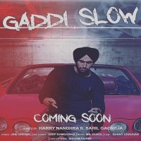 Gaddi Slow Harry Nandhra Mp3 Song Download