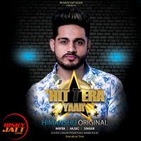 Hit Tera Yaar Himanshu Original Mp3 Song Download