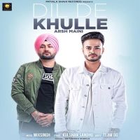 Dil De Khulle Arsh Maini Mp3 Song Download