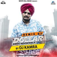 Remix Of Dollar Sidhu Moose Wala, Dj Karma Mp3 Song Download